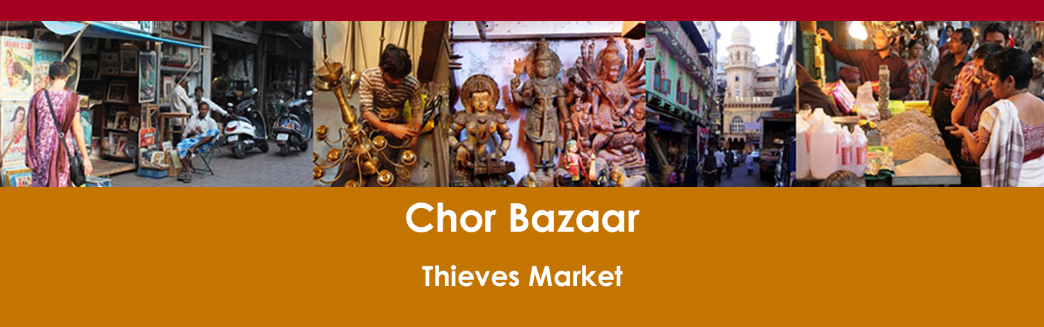 Chor Bazaar - Thieves Market